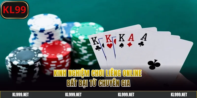 Kinh nghiệm chơi Liêng online bất bại từ chuyên gia
