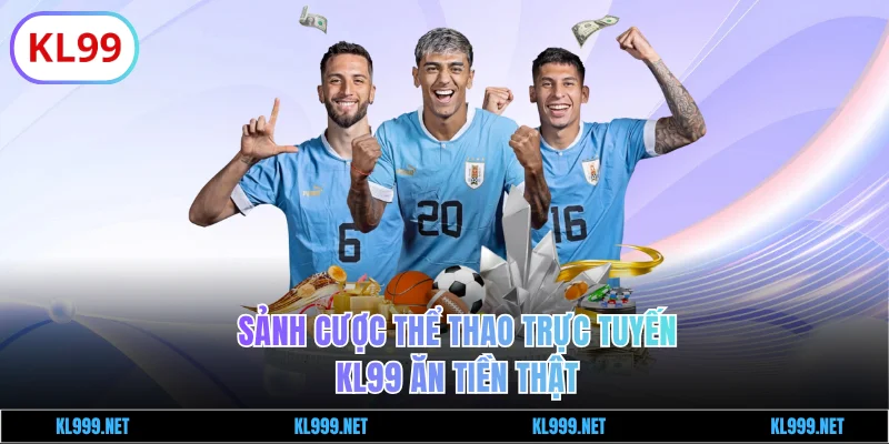 Sảnh cược thể thao trực tuyến ăn tiền thật